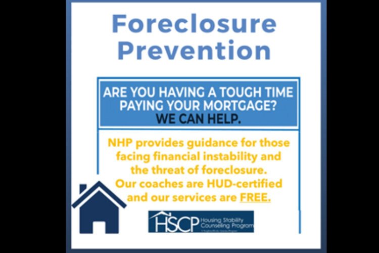 Neighborhood Housing Partnership is available to support residents in need of forclosure assistance.